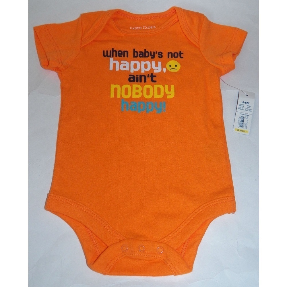 NWT When Baby's Not Happy Ain't Nobody Bodysuit Size 3-6 Month Baby Shirt Orange